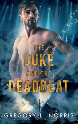 The Duke and the Deadbeat book