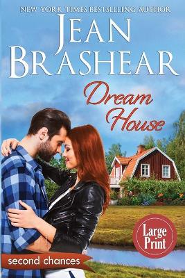 Dream House (Large Print Edition): A Second Chance Romance book
