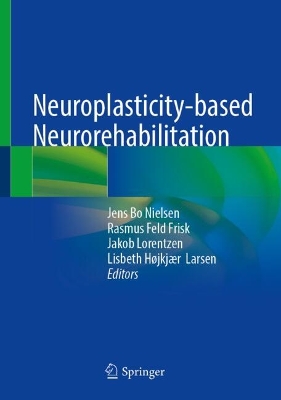 Neuroplasticity-based Neurorehabilitation book