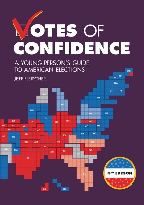 Votes of Confidence, 3rd Edition: A Young Person's Guide to American Elections book