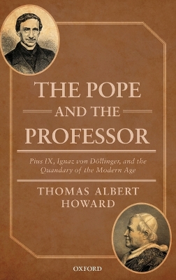 Pope and the Professor by Thomas Albert Howard