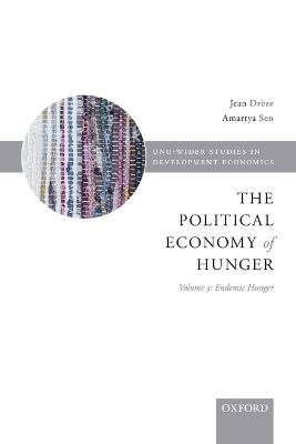 Political Economy of Hunger: Volume 3: Endemic Hunger book