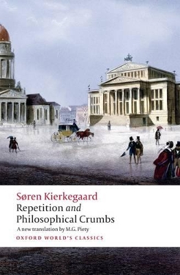 Repetition and Philosophical Crumbs by Soren Kierkegaard