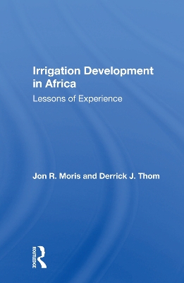 Irrigation Development in Africa: Lessons of Experience by Jon R. Moris