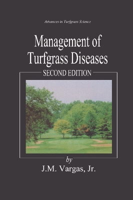 Management of Turfgrass Diseases by Joseph M. Vargas