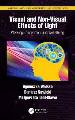 Visual and Non-Visual Effects of Light: Working Environment and Well-Being by Agnieszka Wolska