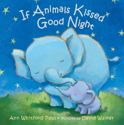 If Animals Kissed Good Night book