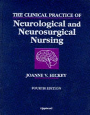 The Clinical Practice of Neurological and Neurosurgical Nursing book