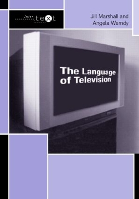 The Language of Television by Jill Marshall