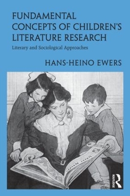 Fundamental Concepts of Children's Literature Research by Hans-Heino Ewers