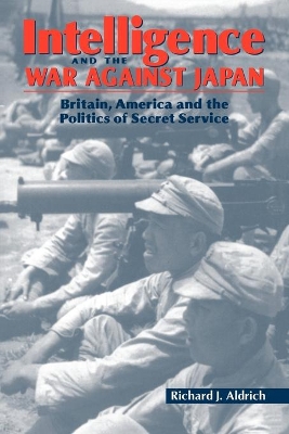 Intelligence and the War against Japan book