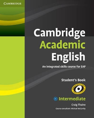 Cambridge Academic English B1+ Intermediate Student's Book book