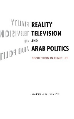 Reality Television and Arab Politics book