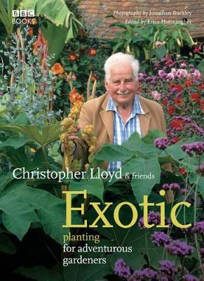 Exotic Planting For Adventurous Gardeners by Christopher Lloyd