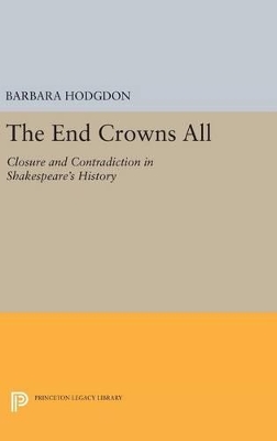 The End Crowns All by Barbara Hodgdon