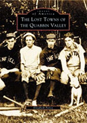 The Lost Towns of Quabbin Valley book