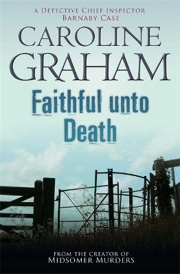 Faithful Unto Death by Caroline Graham