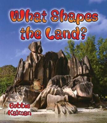 What Shapes the Land book