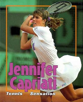 Jennifer Capriati: Tennis Sensation book