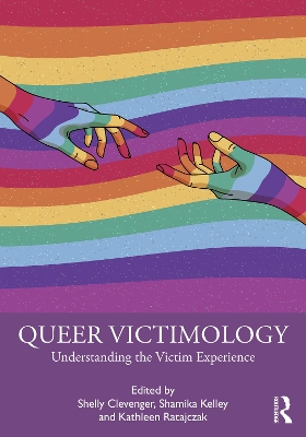 Queer Victimology: Understanding the Victim Experience book