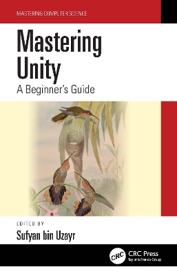 Mastering Unity: A Beginner's Guide by Sufyan bin Uzayr