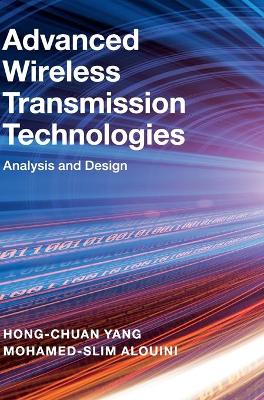 Advanced Wireless Transmission Technologies: Analysis and Design book