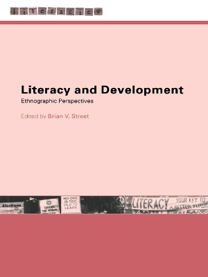 Literacy and Development: Ethnographic Perspectives by Brian V. Street