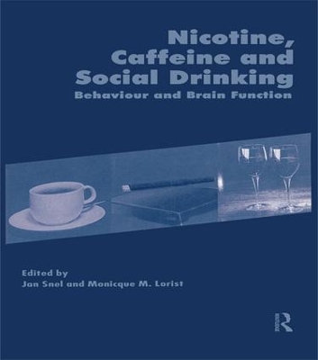 Nicotine, Caffeine and Social Drinking: Behaviour and Brain Function book