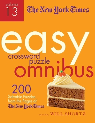 New York Times Easy Crossword Puzzle Omnibus Volume 13 book