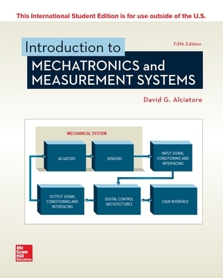 ISE Introduction to Mechatronics and Measurement Systems by David Alciatore