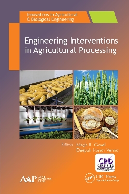 Engineering Interventions in Agricultural Processing by Megh R. Goyal