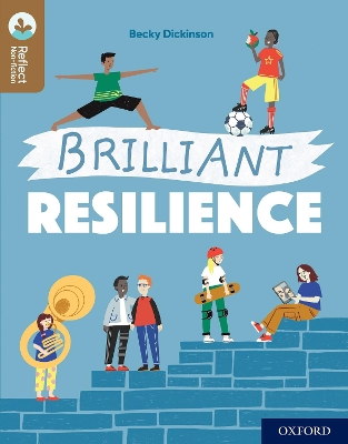 Oxford Reading Tree TreeTops Reflect: Oxford Reading Level 18: Brilliant Resilience book
