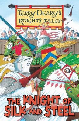Knights' Tales: The Knight of Silk and Steel book
