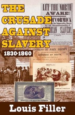 The Crusade Against Slavery by Louis Filler