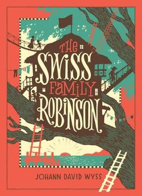 The Swiss Family Robinson (Barnes & Noble Collectible Editions) book