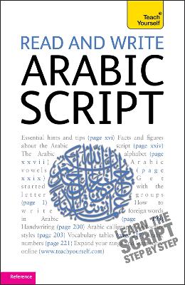 Read and Write Arabic Script (Learn Arabic with Teach Yourself) book