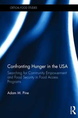 Confronting Hunger in the USA by Adam M. Pine