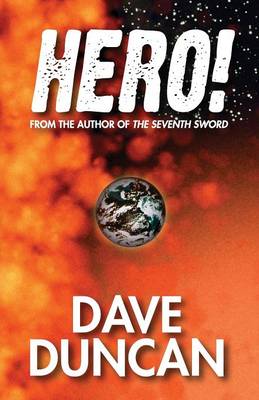 Hero! by Dave Duncan