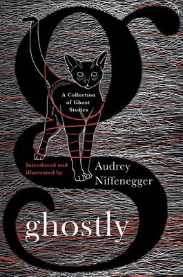 Ghostly by Audrey Niffenegger