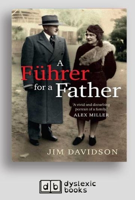 A A Fuhrer for a Father: The domestic face of colonialism by Jim Davidson