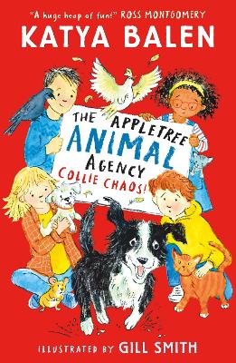 The Appletree Animal Agency: Collie Chaos by Katya Balen