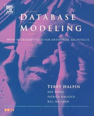 Database Modeling with Microsoft (R) Visio for Enterprise Architects book