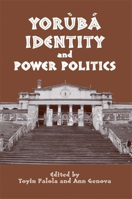 Yoruba Identity and Power Politics book