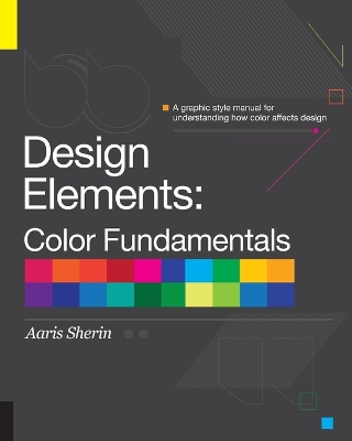 Design Elements, Color Fundamentals by Aaris Sherin