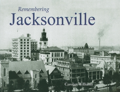 Remembering Jacksonville book