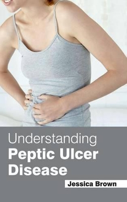 Understanding Peptic Ulcer Disease by Professor of Philosophy Jessica Brown