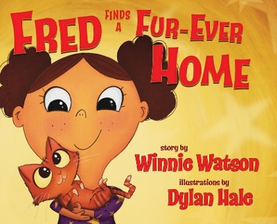 Fred Finds a Fur-Ever Home by Winnie Watson