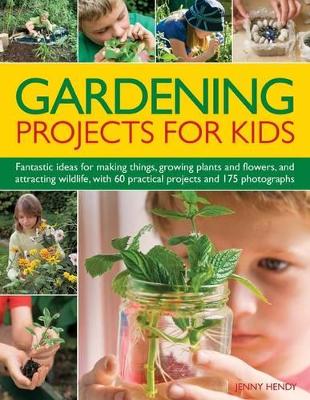 Gardening Projects for Kids book