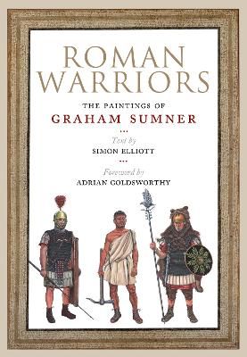 Roman Warriors: The Paintings of Graham Sumner book
