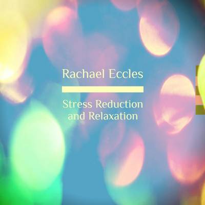 Stress Reduction & Relaxation Guided Meditation, Deeply Relaxing Hypnotherapy Self Hypnosis CD book